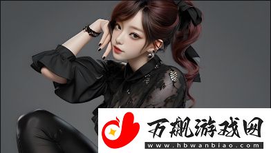 暴躁少女在CSGO中精彩操作-能否通过高清观看展现她的游戏魅力